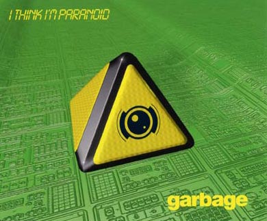 Garbage - I Think Im Paranoid - Garbage - I Think Im Paranoid CO.jpg