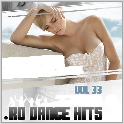 RO Dance Hits Vol.33 2011 - RO Dance Hits Vol.33 2011.jpg