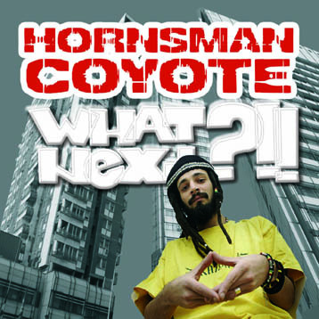 Hornsman Coyote - What Next - 2008 - x hornsman.jpg