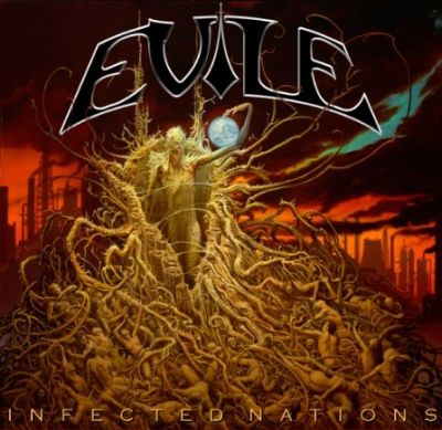 Evile - Infected Nations 2009 Thrash Metal - Infected Nations.jpg