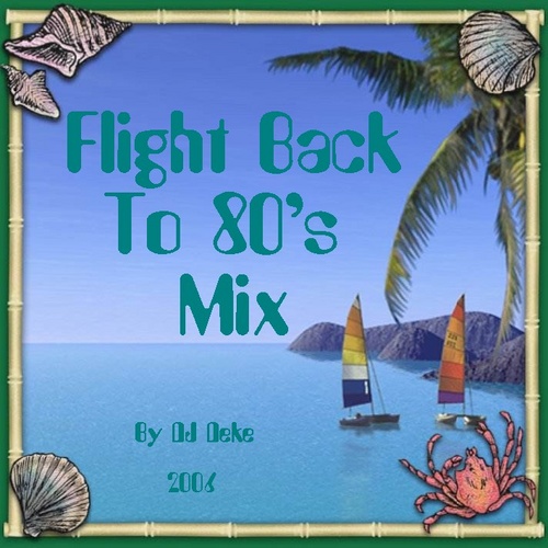 Flight Back To 80s Mix - Flight Back To 80s Mix - Front.jpg