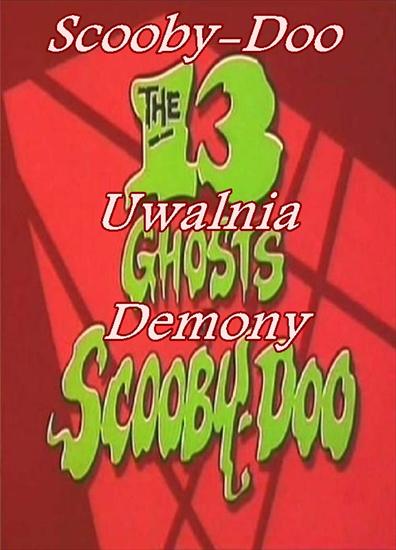 Okładki  0 - 9  - 13 Demonów Scooby-Doo - Scuuby-Doo Uwalnia Demony - S.jpg