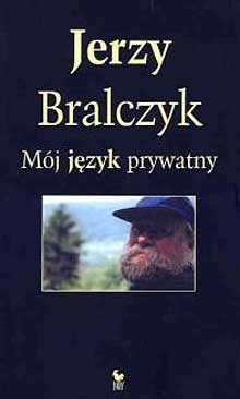 Jerzy.Bralczyk-Moj.jezyk.prywatny_2004.eBook.PL.epub.mobi.pdf-prot - Jerzy Bralczyk - Mój język prywatny.jpg