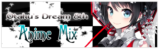 Otakus Dream 8th Anime Mix - Banner7.png