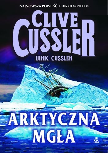 Clive Cussler - Arktyczna mgła - arktyczna mgła.jpg