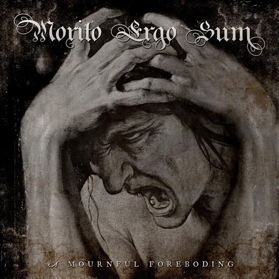 Morito Ergo Sum - A Mournful Foreboding 2016 - Cover.jpg