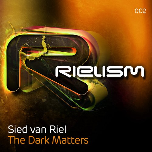 Sied_van_Riel-The_Dark_Matters-RIELISM002-WEB-2015-JUSTiFY - 00-sied_van_riel-the_dark_matters-cover-2015.jpg