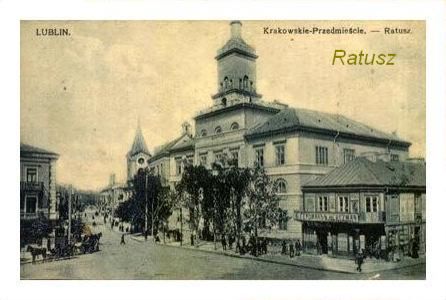 Lublin na starych pocztowkach - Krak.Przedm-Ratusz.JPG