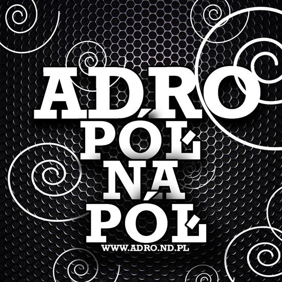 ADRO - Pół na pół - Adro_PolNaPol_cover Front.jpg